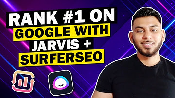 Jarvis AI and SurferSEO Tutorial (Write, Optimize & Rank Blog Posts)
