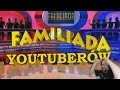 FAMILIADA YOUTUBERÓW by TheUnboxall