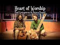 Heart of worship  duet of sitar  guitar  paul livingstone and benny prasad