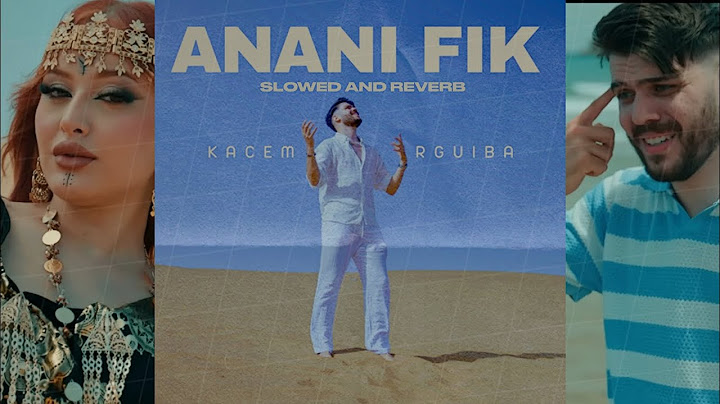 Kacem rguiba - Anani fik  [ SLOWED + REVERB ]