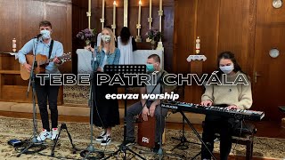 Tebe patrí chvála (cover) | ecavza worship