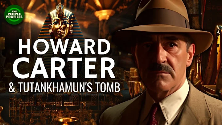 Howard Carter & the Discovery of Tutankhamun Documentary - DayDayNews