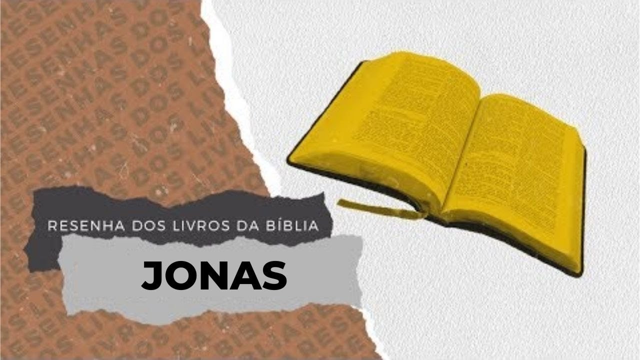Jonas Resenha Dos Livros Da Biblia Youtube