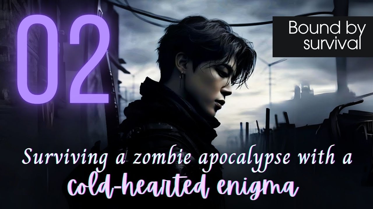 Surviving a zombie apocalypse with a cold-hearted enigma  I EP 2 I BTS JIMIN FF #jiminff #btsjiminff