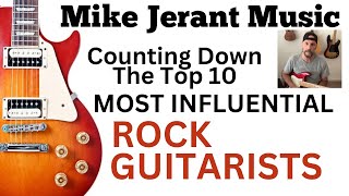 The 10 Most Influential Rock Guitarists