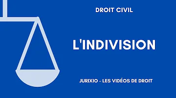 Qu'est-ce qu'une licitation faisant cesser l'indivision ?