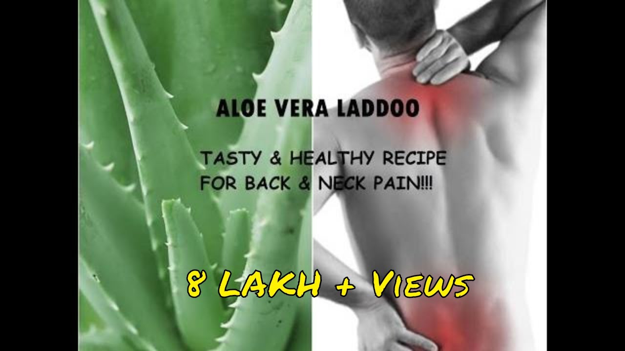ALOE VERA LADDU RECIPE!! GET RID OF KNEE, BACK, NECK PAIN!! HOW TO MAKE
