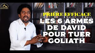 Prière Efficace: les 6 armes de David pour tuer Goliath - Samuel Panzu