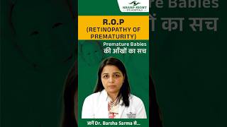 👶 Premature Baby? Don’t Ignore This Eye Risk! | R.O.P Explained by Dr. Barsha Sarma