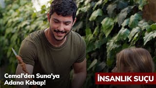 Cemal'den Suna'ya Adana Kebap! - İnsanlık Suçu 6. Bölüm