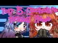 Top 15, Gachalife/Gachaverse Ticking Meme /#Gacha/#TickingMeme/#TopTickingMeme