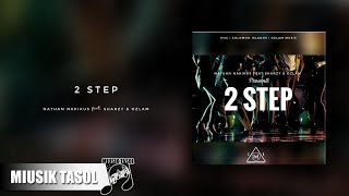 Nathan Nakikus - 2 Step (ft. Sharzy & Ozlam) chords