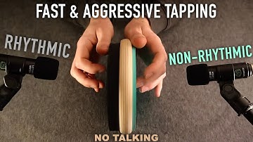 ASMR Fast & Aggressive Tapping | Rhythmic & Non-Rhythmic | No Talking