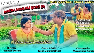 MOCHA NAALOM GOSO YA || NEW SANTHALI SHORT VIDEO || R DADA & BABLI || Tapan Marandi Official