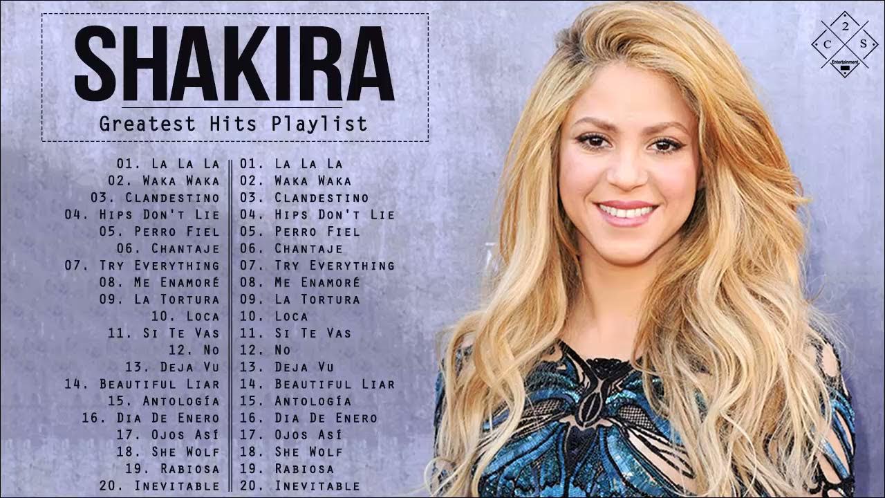 Shakira Greatest Hits Playlist 2021 - Shakira Full Album 2021 - The