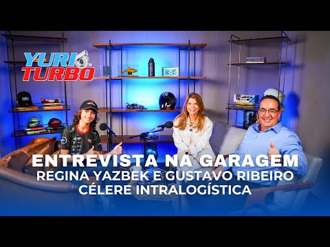ENTREVISTA NA GARAGEM | EP.26 - REGINA YAZBEK & GUSTAVO RIBEIRO DA CÉLERE INTRALOGÍSTICA