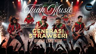 Tuah Music • Generasi Strawberi