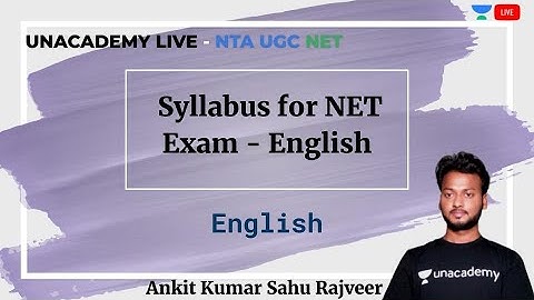Syllabus for NET Exam | English | Unacademy Live - NTA UGC NET | Ankit Kumar Rajveer