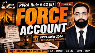 PPRA Rule 42e Force Account in Public Procurement in Pakistan |