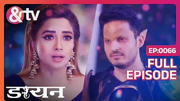 Daayan | Ep.66 | Jhanvi मणि से अपने परिवार को डायन से बचा लेती है! | Full Episode | AND TV