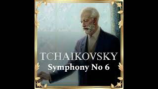Tchaykovsky: Symphony No 6 In B Minor Op 74