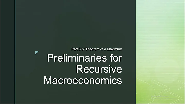 Preliminaries for Recursive Macroeconomics (Part 5/5): Theorem of A Maximum - DayDayNews