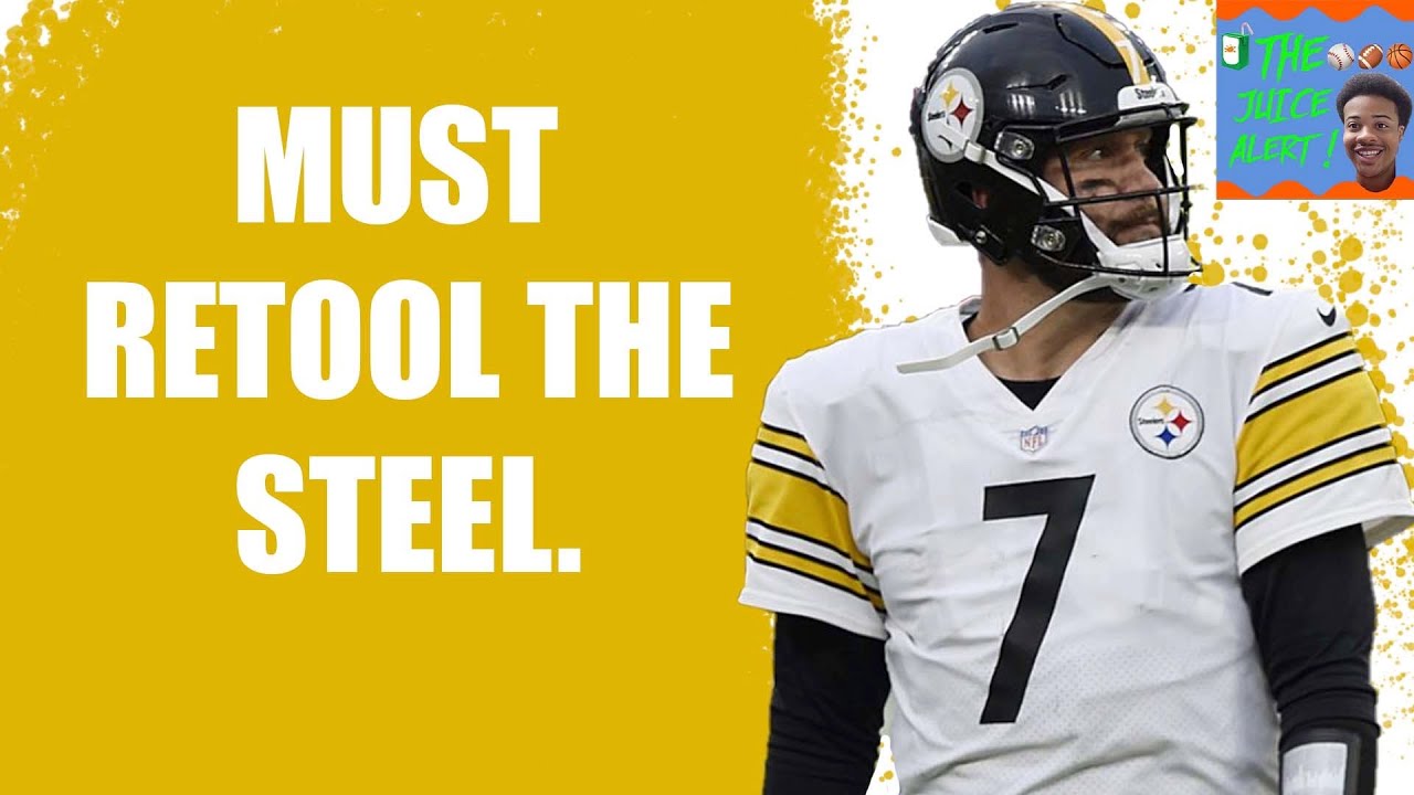 The Pittsburgh Steelers Super Bowl Window Is Officially Closed | The Juice Alert ! | NFL