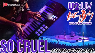 U2 - So Cruel (Guitar/Piano Cover + Tutorial) Live At The Sphere 2023 Las Vegas Line 6 Helix Achtung