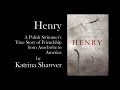 Henry: A Polish Swimmer's True Story of Friendship from Auschwitz to America