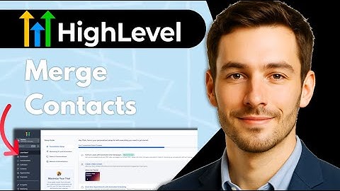 How to Merge Contacts on Go High Level Full 2025 Guide
