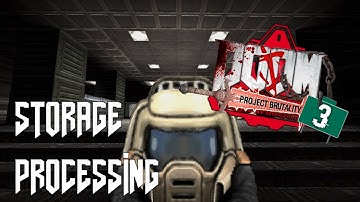 PROJECT BRUTALITY 3.0 - Storage Processing [100% SECRETS]