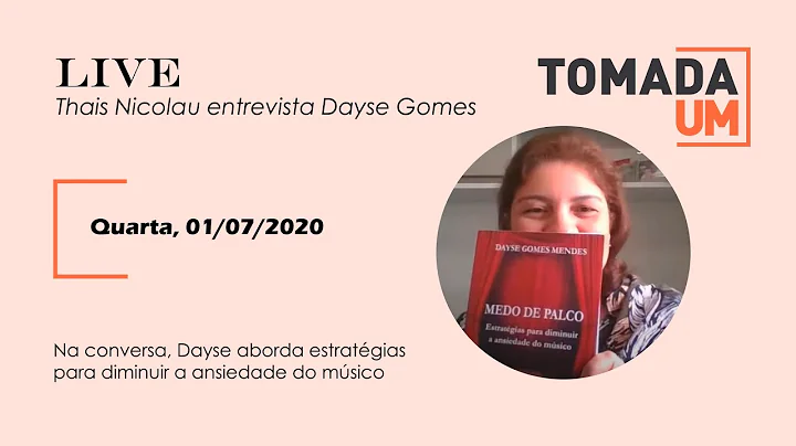 LIVE 1 - Dayse Gomes: Medo de Palco - Estratgias p...