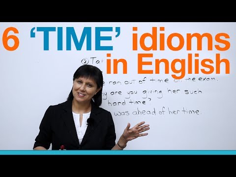 Learn English - 6 Common Idioms About TIME