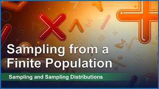Sampling from a Finite Population in Business Statistics (Week 11B)