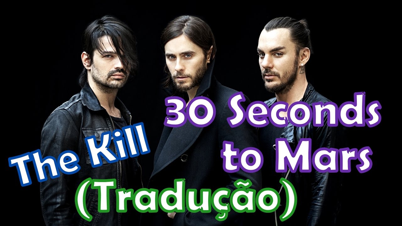 The Kill (Rebirth) (Tradução em Português) – Thirty Seconds to Mars