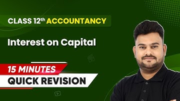 15 Minutes Masterclass: Quick Revision of Interest on Capital | Class 12 Accountancy