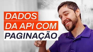Extraindo dados de APIs com paginação