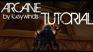 Arcane Mage PVE Guide / Tutorial 5.0.5 & Commentary (Mist of Pandaria)