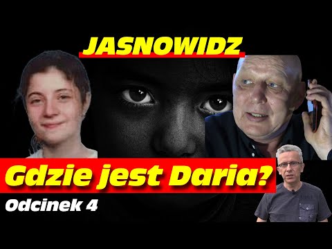 Jasnowidz Jackowski: Gdzie jest Daria z Piły?