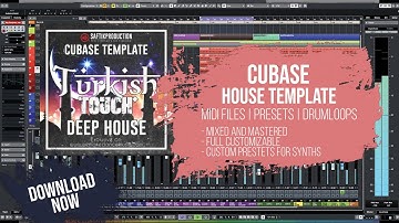 #House #Cubase #Template - Turkish Touch by Saftik Production