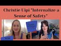 How to internalize a sense of safety  be chronic painfree christie uipi lcsw