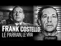 Frank costello  le parrain qui a inspir vito corleone 2me partie