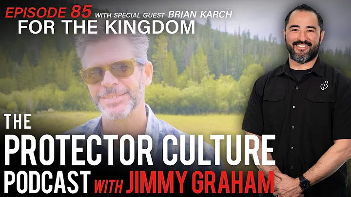 Episode 85: For The Kingdom with Special Guest Bri...