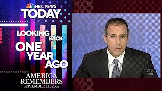One Year Ago | NBC News | Today | America Remembers | 9-11-2002