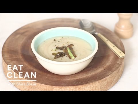 Puréed Cauliflower Soup - Eat Clean with Shira Bocar