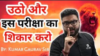 Kumar Gaurav Sir Motivation   Student Motivational Video   Gaurav Sir Ka Rasgulla   Kumar Gaurav360p