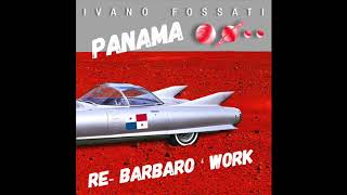 Ivano Fossati - Panama ( Re-Barbaro' Work)