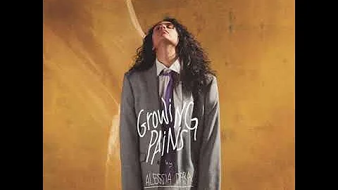 Growing Pains - Alessia Cara