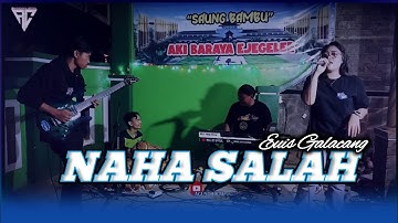 NAHA SALAH ( CEU TARSIH ) - Euis Galacang ( Live Music Video )