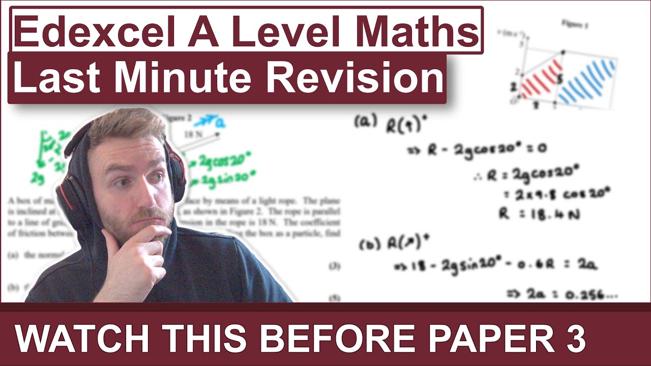 Edexcel A Level Maths | Paper 3 - Last Minute Revision & Predictions ...